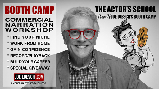 booth40 1/7/2023   All Day Saturday!<br>COMMERCIAL/NARRATION VOICE OVER WORKSHOP with JOE LOESCH